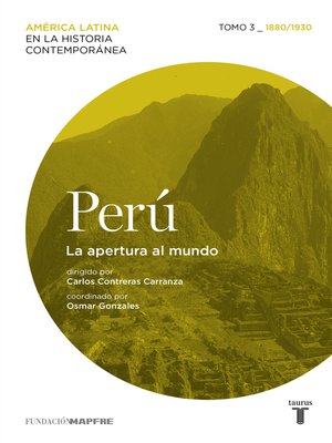 cover image of Perú. La apertura al mundo. Tomo 3 (1880-1930)